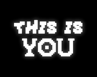 This is you. game screenshot