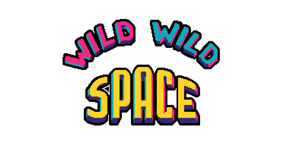 Wild Wild Space