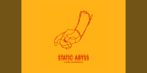 Cover image for Static Abyss: A MIRU Soundtrack
