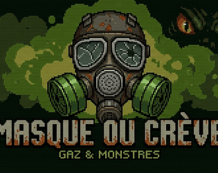 Masque ou Crève