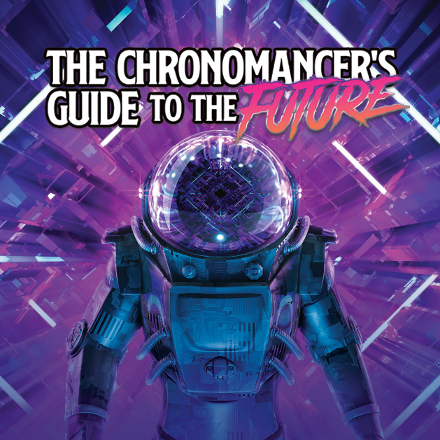 Cover image for The Chronomancer's Guide to the Future