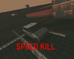 Speed Kill