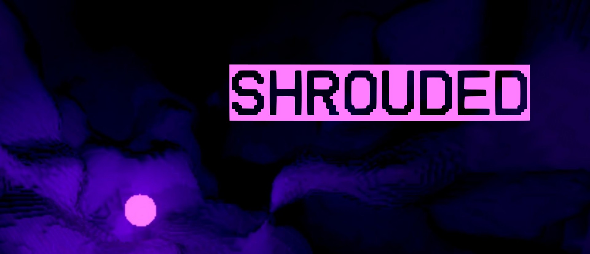 [GGJ2026] Shrouded