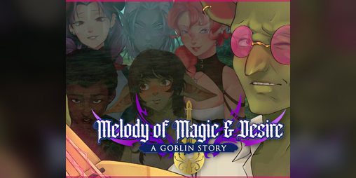 Cover image for Melody of Magic & Desire: A Goblin Story