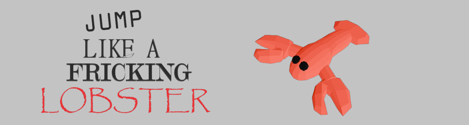 Jump Like a Fricking Lobster