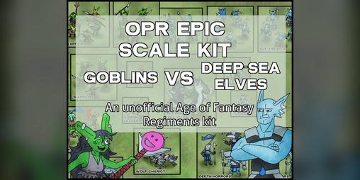 Cover image for OPR Epic Scale - Goblin vs Deep-Sea Elves