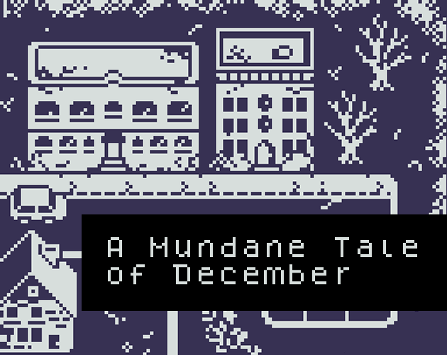 A Mundane Tale of December