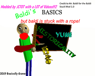 Baldi's Basics but Baldi is Stuck with a Rope!
