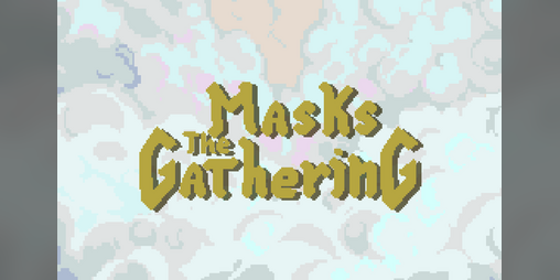 Cover image for Masks: The Gathering