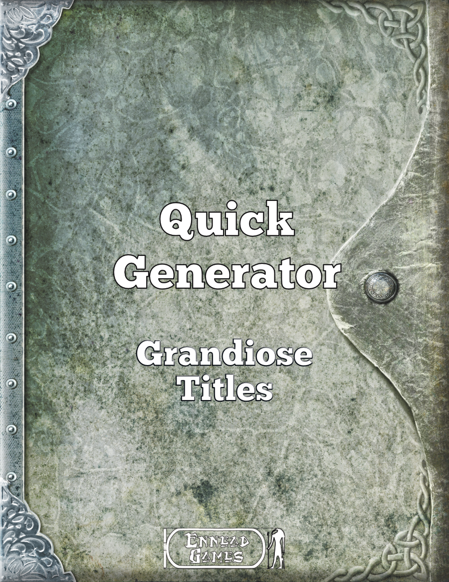 Quick Generator Grandiose Titles by Ennead Games