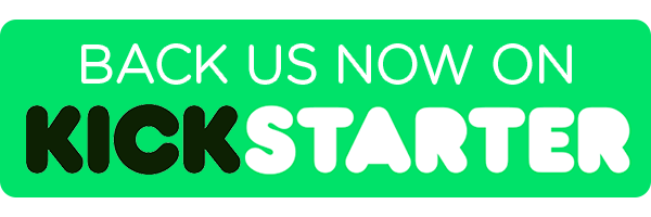 CURRENTLY LIVE ON KICKSTARTER UNTIL THE END OF FEBRUARY!