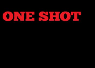 One Shot