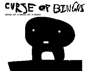 Curse of Bingus Demo of a Demo game screenshot