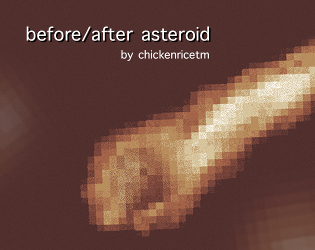 before/after asteroid