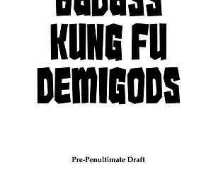 Badass Kung Fu Demigods
