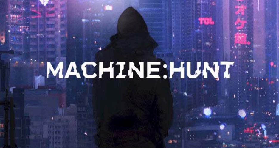 MACHINE:HUNT