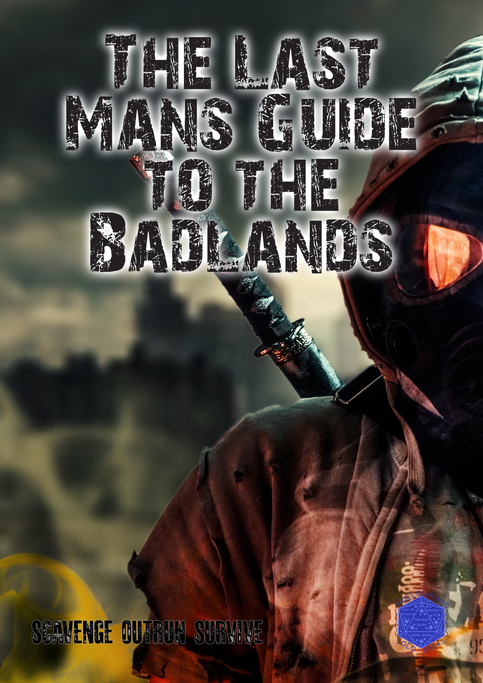 Portada de The Last Man’s Guide to the Badlands: A Survival Toolkit for Solo Players and GMs