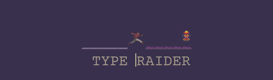 Type Raider