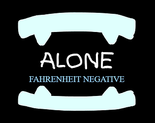 ALONE: Fahrenheit Negative [1.00] game screenshot