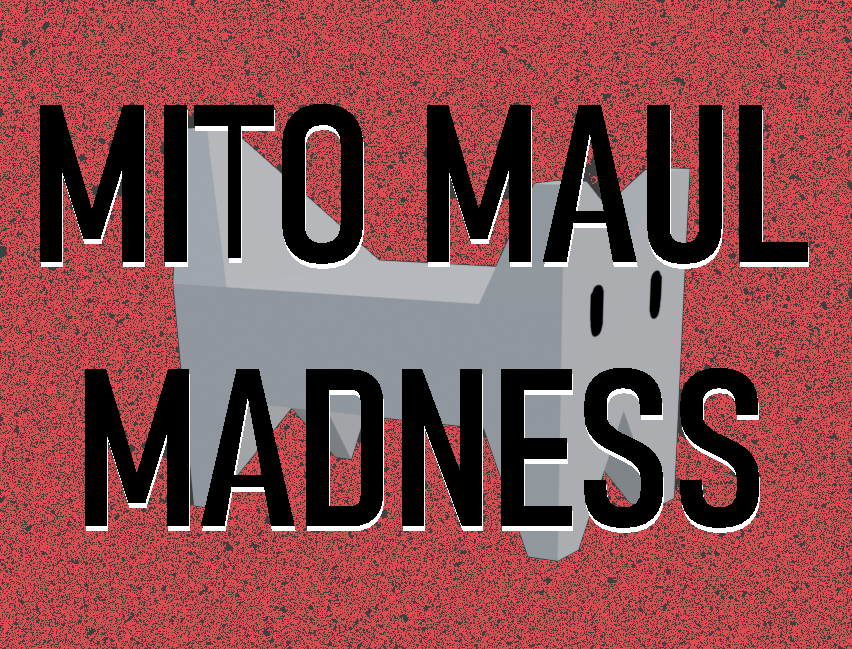 Mito Maul Madness (Demo)