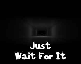 Just Wait For It game screenshot