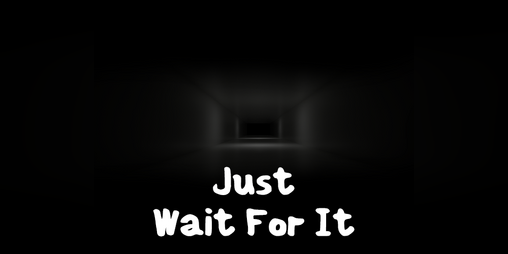 Cover image for Just Wait For It
