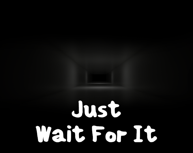 Cover image for Just Wait For It