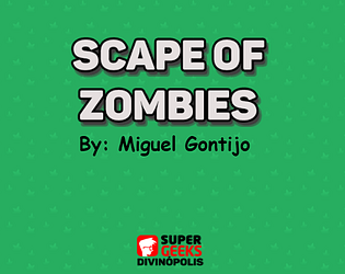 Scape of Zombies - Miguel Gontijo