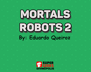 Mortals Robots 2 - Eduardo Queiroz