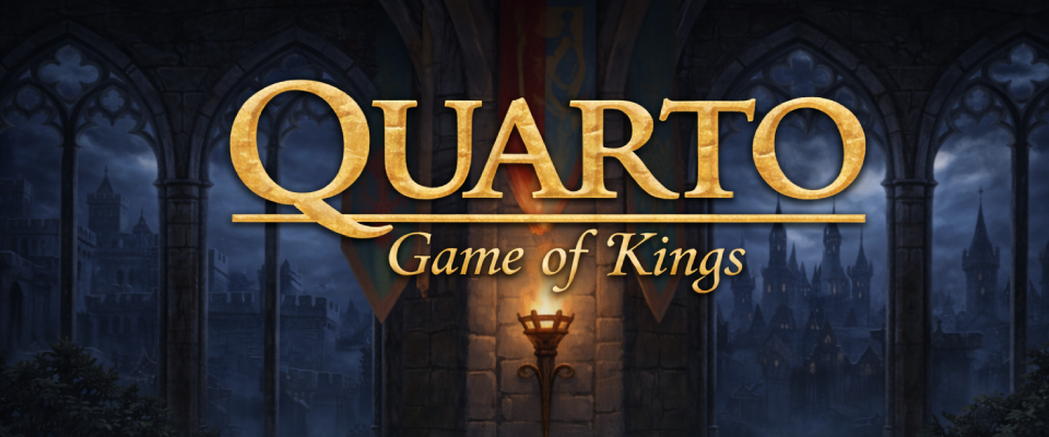 Quarto: Game of Kings