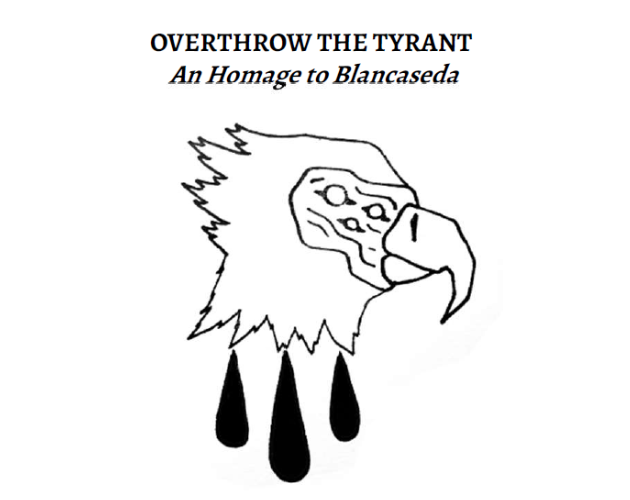 Cover image for OVERTHROW THE TYRANT - An Homage to Blancaseda