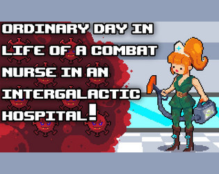 Cover image for Ordinary day in life of a Combat Nurse in an Intergalactic Hospital!
