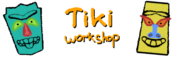 Tiki Workshop