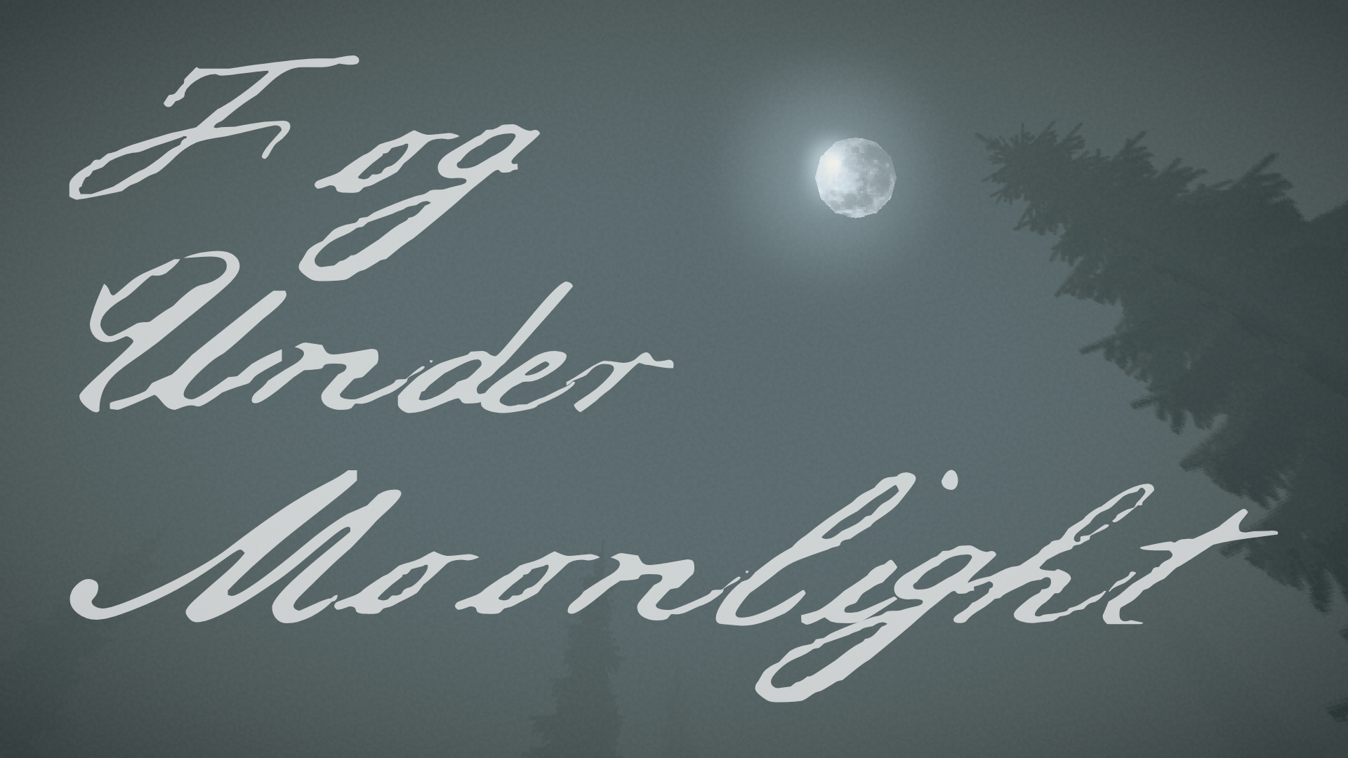 Fog Under Moonlight