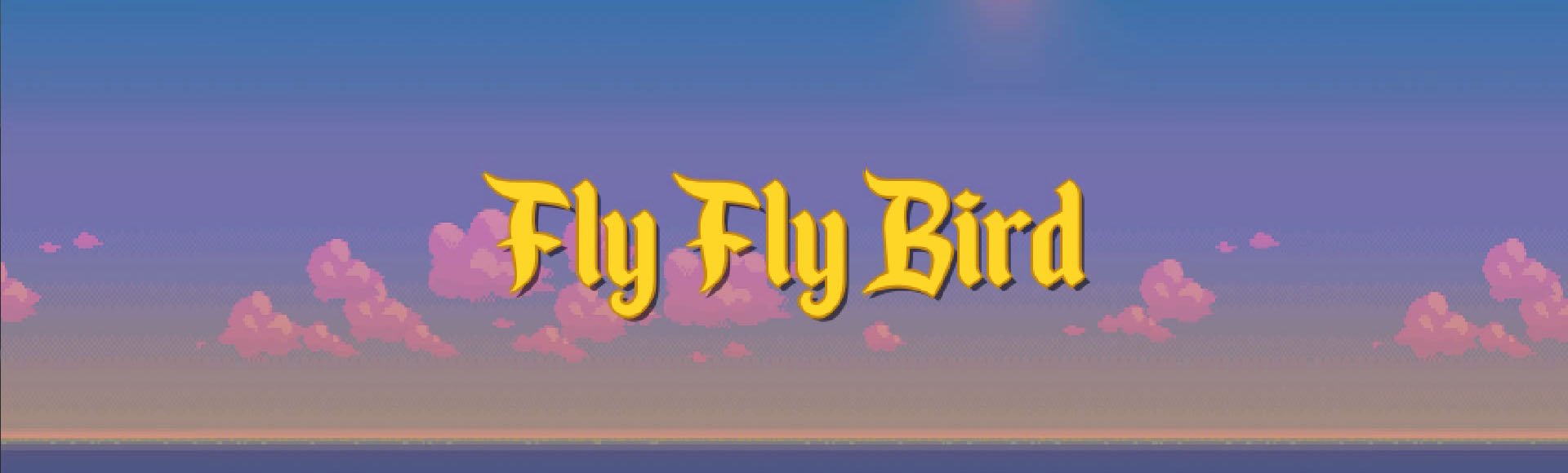 Fly Fly Bird