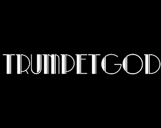 TRUMPETGOD game screenshot