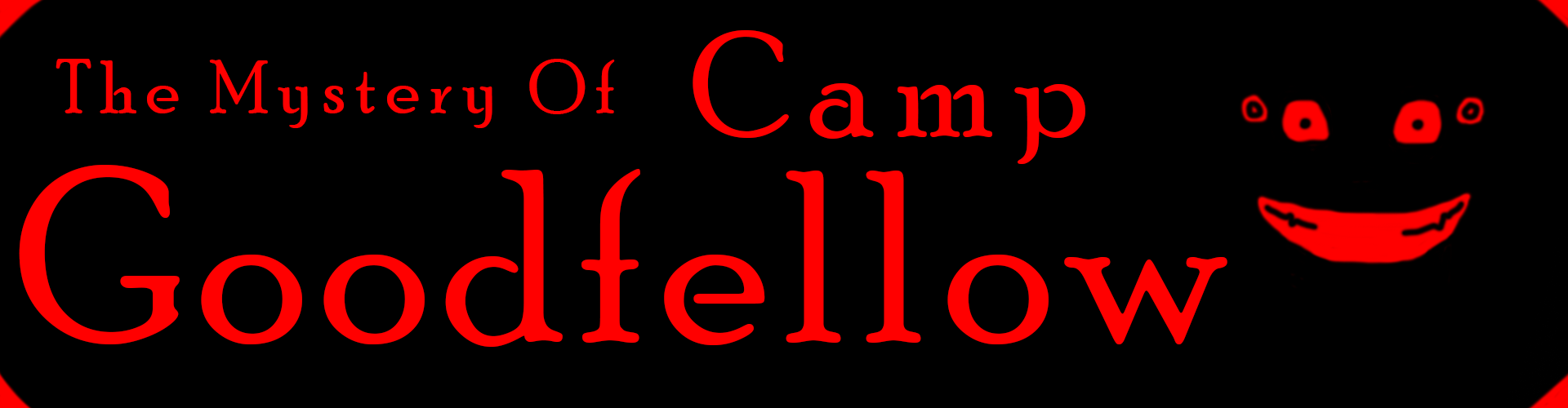 The Mystery Of Camp Goodfellow