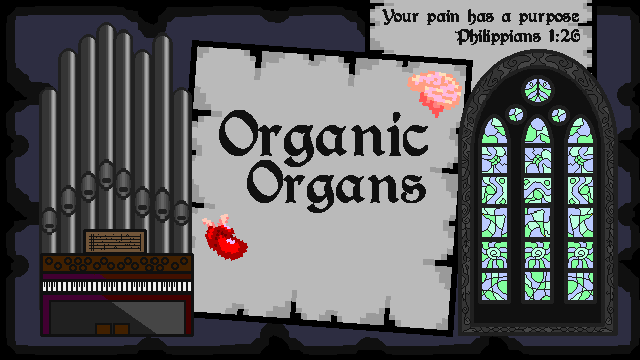 Organic Organs