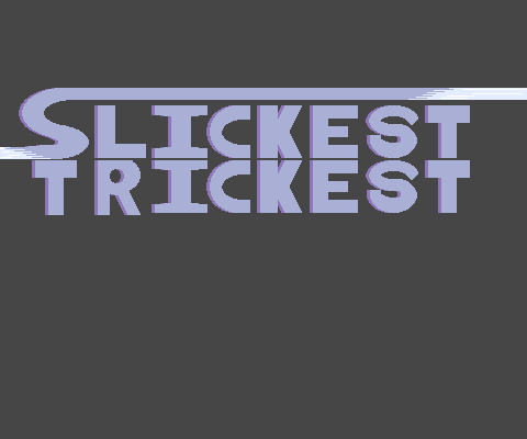 Cover image for Slickest Trickest