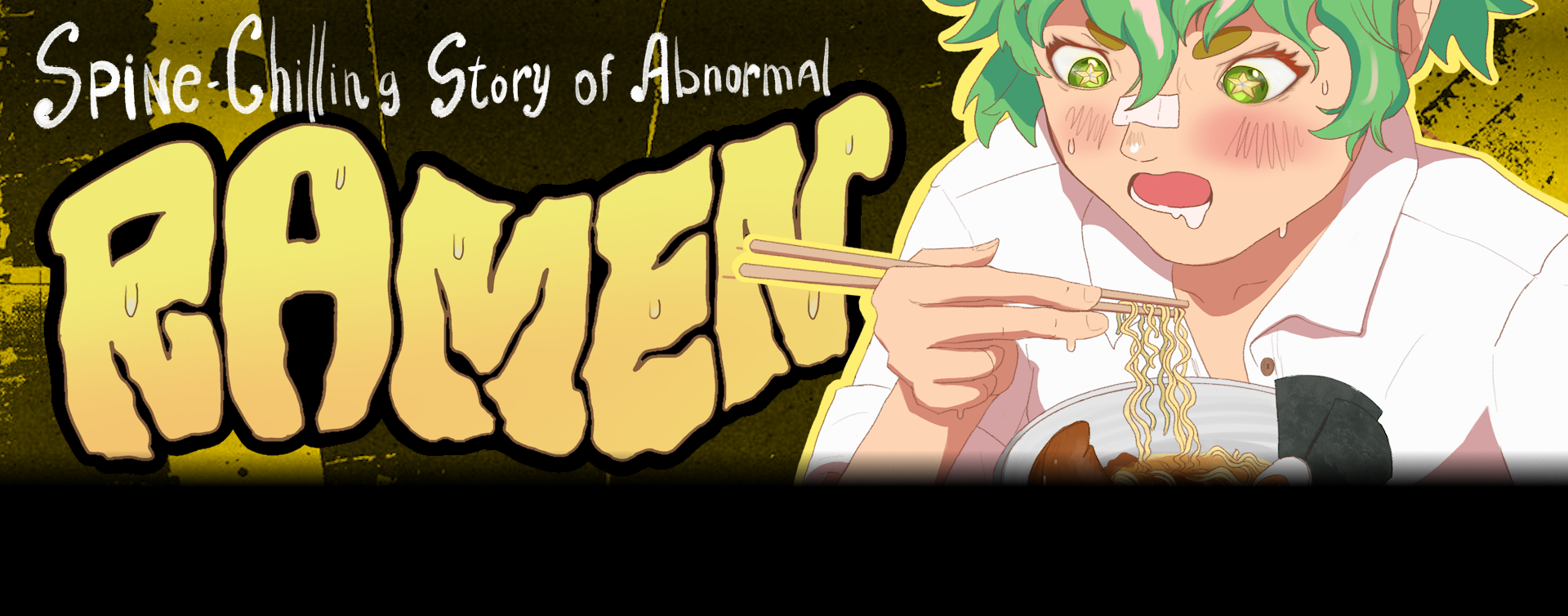 Spine-Chilling Story of Abnormal Ramen (1.3)