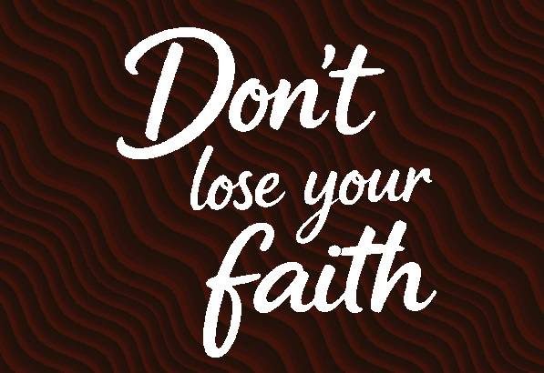 Cover image for Don't Loose Your Faith