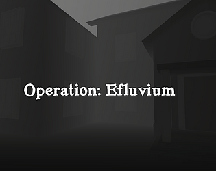 Operation: Effluvium