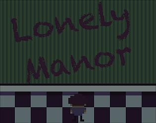 Lonely Manor