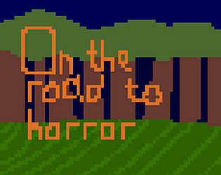 On the road to horror