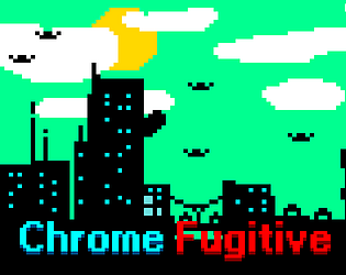 Chrome Fugitive game screenshot