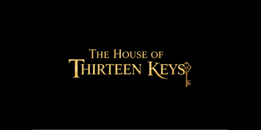 Cover image for The House of Thirteen Keys (Alpha)