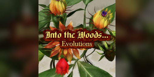 Cover image for Into the Woods... Evolutions