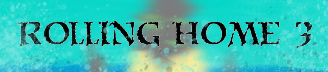 Rolling Home 3