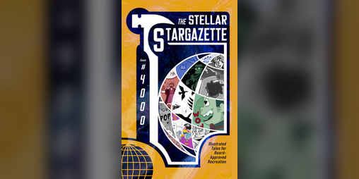 Cover image for The Stellar Stargazette: a Stellar Firma comic anthology