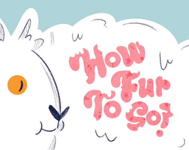 Cover image for How Fur To Go?